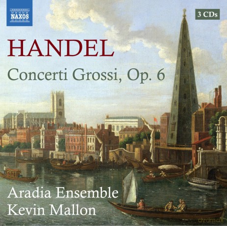 Aradia Ensemblekevin Mallon: Handelconcerti Grossi Op 6 [3CD]
