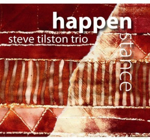 Steve Tilston Trio: Happenstance [CD]