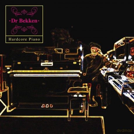 Dr Bekken: Hardcore Piano [CD]
