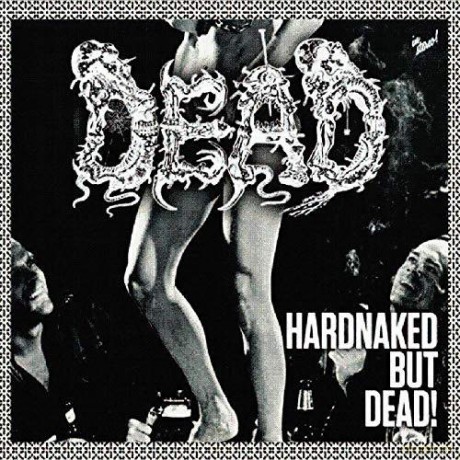 Dead: Hardnaked But Dead [Winyl]