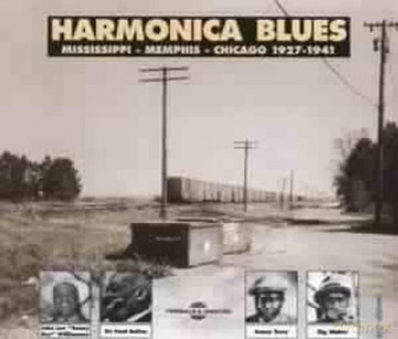 Harmonica Blues Vol. 1: Harmonica Blues: Mississipi-Memphis-Chicago 1927-1941 [2CD]