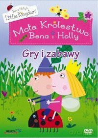 Małe królestwo Bena i Holly cz. 1 - Gry i zabawy [DVD]