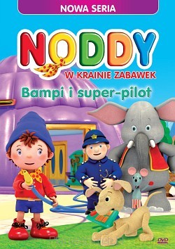 Noddy w krainie zabawek: Bampi i super pilot [DVD]