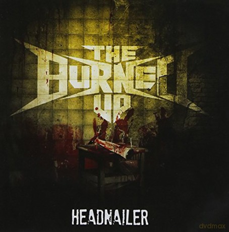 Burned Up: Headnailer [CD]