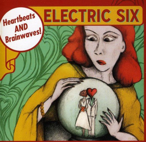 Electric 6: Heartbeats And Brainwaves [CD]