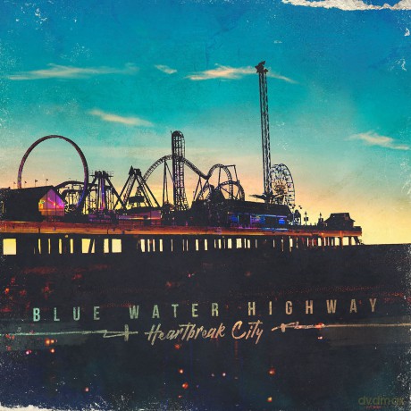 Blue Water Highway: Heartbreak City [CD]