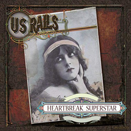 Us Rails: Heartbreak Superstar [CD]
