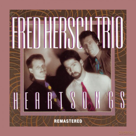 Fred Hersch Trio: Heartsongs (Remastered Version) [CD]