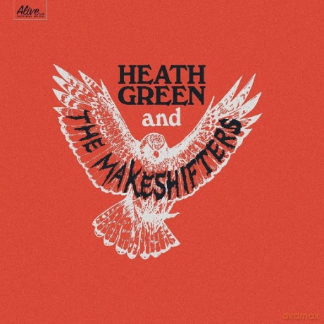 Heath Green And The Makeshifters: Heath Green And The Makeshifters [Winyl]