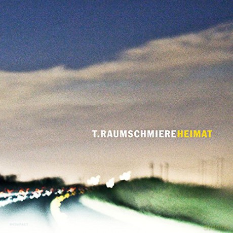 T. Raumschmiere: Heimat [CD]