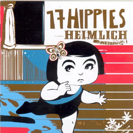 17 Hippies: Heimlich [CD]