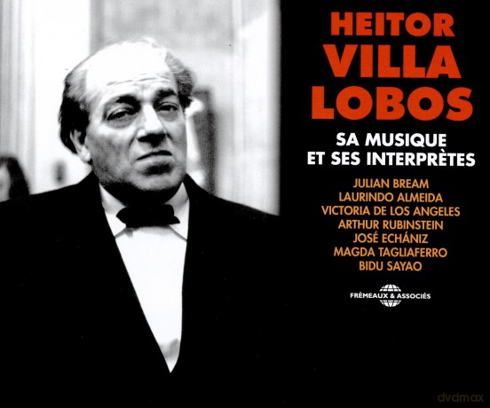 Heitor Villa Lobos. Sa Musique Et Ses Interpretes [4CD]