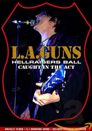 L.A. Guns: Hellraisers Ball [DVD]