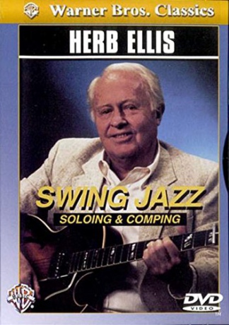 Herb Ellis: Swing Jazz Soloing And Comping [DVD]