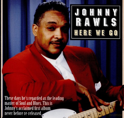 Johnny Rawls: Here We Go [CD]