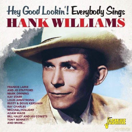 Hey Good Lookin! Everybody Sings Hank Williams [CD]