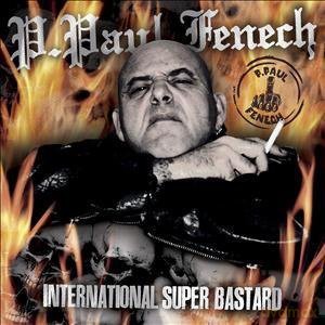 P. Paul Fenech: International Super Bastard [Winyl]