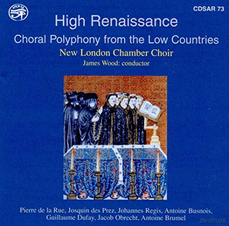New London Chamber Choir: High Renaissance: Choral Polyphony From The Low Countries [CD]