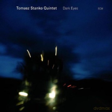 Tomasz Stańko: Dark Eyes Int [CD]