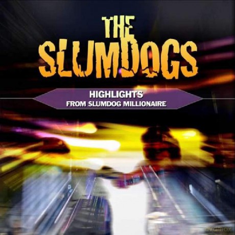 Highlights From Slumdog Millionaire (Slumdogs) [CD]