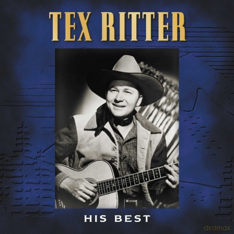 Tex Ritter: His Best [CD]