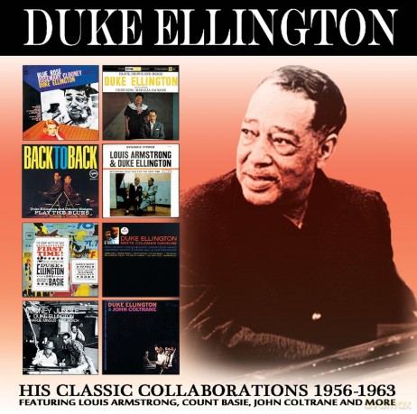 Duke Ellington: His Classic Collaborations 1956-1963 [4CD]