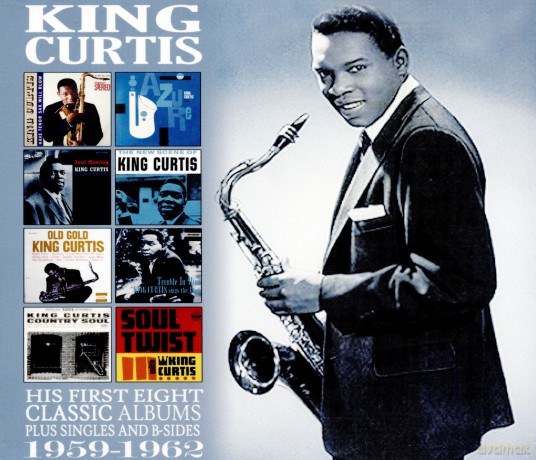 King Curtis: His First Eight Classic Albums: 1959 - 1962 [4CD]