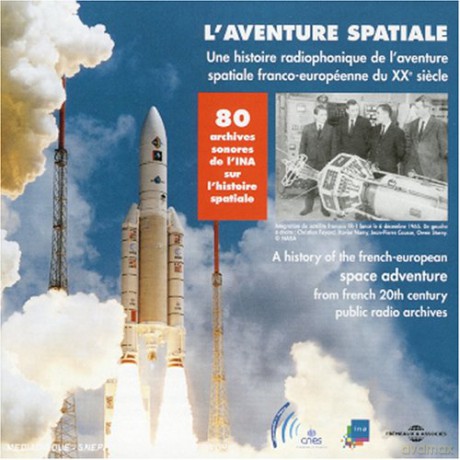 Laventure Spatiale: Histoire Radiophonique De LAventure Spatiale [2CD]