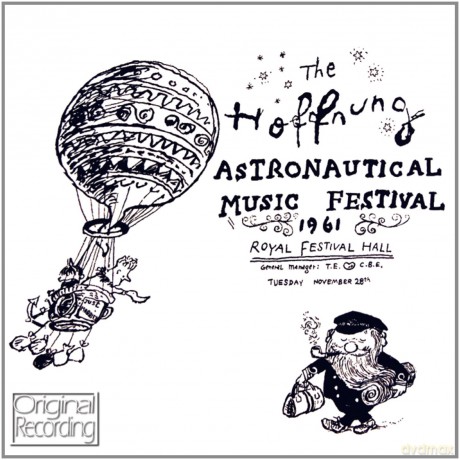 Gerard Hoffnung: Hoffnung Astronautical Music Festival [CD]