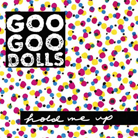Goo Goo Dolls: Hold Me Up [Winyl]