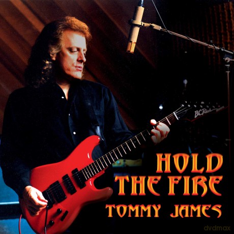 Tommy James: Hold The Fire [CD]