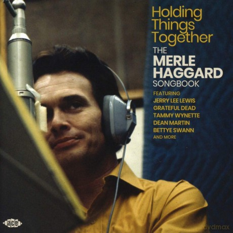 Holding Things Together - The Merle Haggard Songbook [CD]