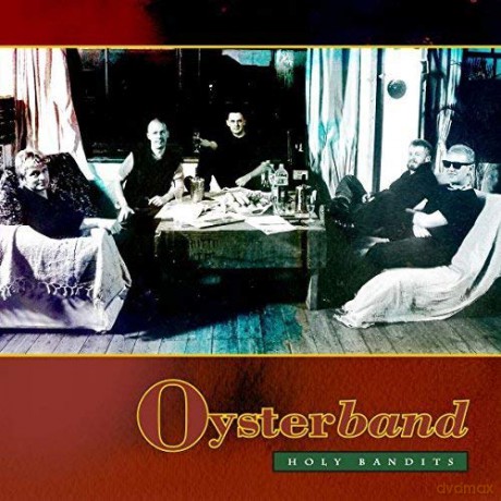 Oysterband: Holy Bandits [Winyl]