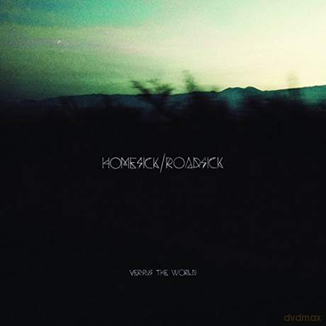 Versus The World: Homesick/Roadsick [Winyl]