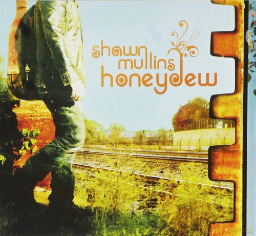 Shawn Mullins: Honeydew [CD]