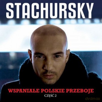 Stachursky: Wspaniałe Polskie Przeboje Część 2 [CD]