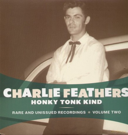 Charlie Feathers: Honky Tonk Kind [Winyl]