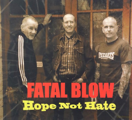 Fatal Blow: Hope Not Hate [CD]