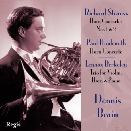 Dennis Brain: Horn Concertos By Strauss And Hindemith [CD]