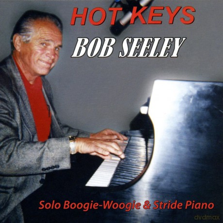 Bob Seeley: Hot Keys [CD]