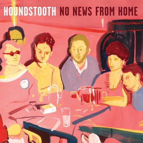 Houndstooth: Houndstooth-No News From Home [CD]