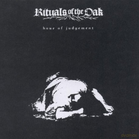 Rituals Of The Oak: Hour Of Judgement [CD]