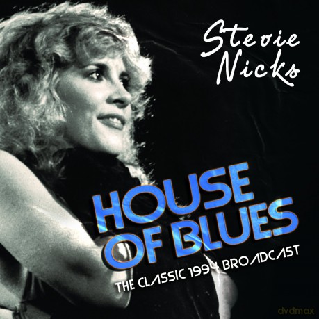 Stevie Nicks: House Of Blues [CD]