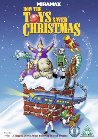 How The Toys Saved Christmas [DVD]