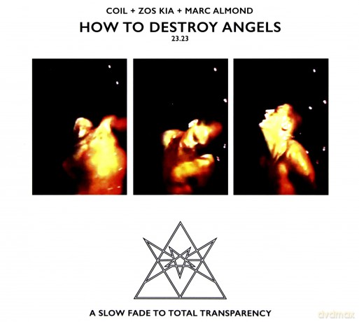 Coil + Zos Kia + Marc Almond: How To Destroy Angels [CD]