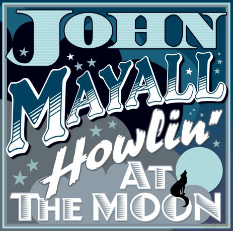 John Mayall: Howling At The Moon [CD]