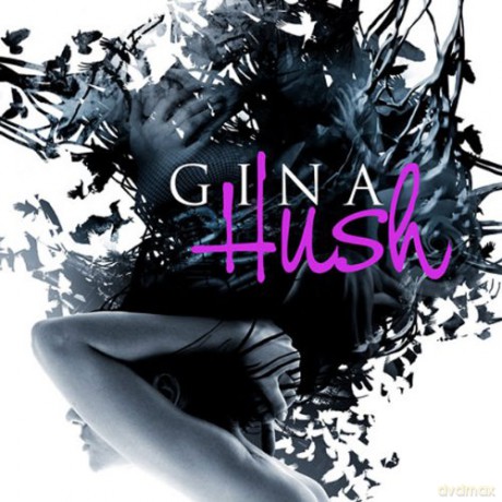 Gina: Hush [CD]