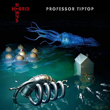 Professor Tip Top: Hybrid Hymns [Winyl]