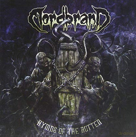 Mordbrand: Hymns Of The Rotten [CD]