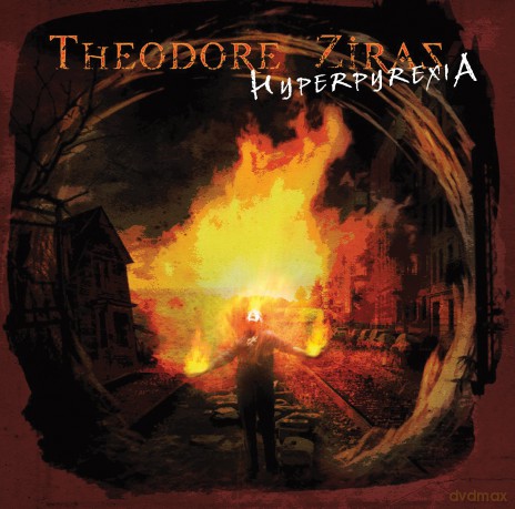 Theodore Ziras: Hyperpyrexia [CD]